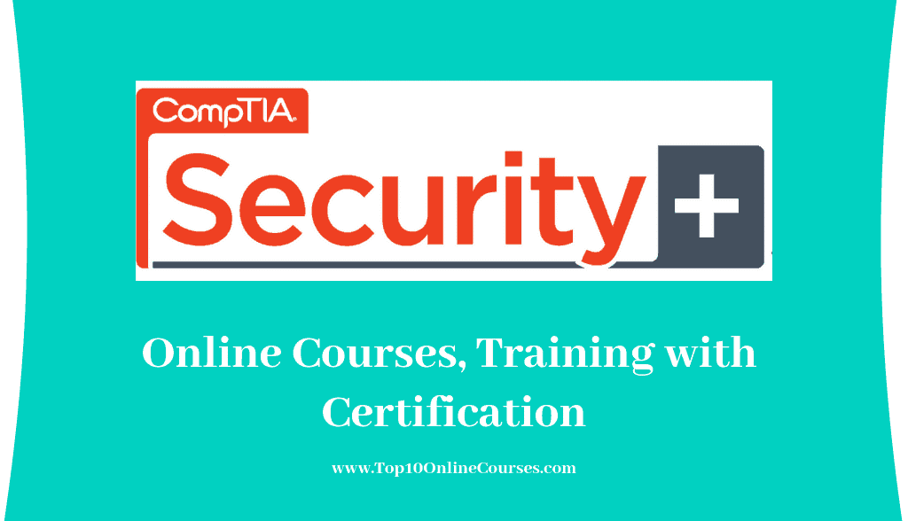 Los mejores cursos en línea de certificación CompTIA Security + en 2022 -