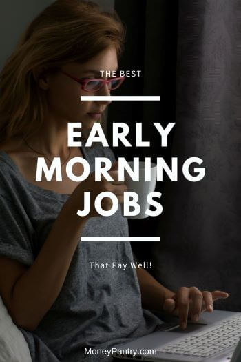 Los mejores trabajos en la madrugada. Ideal para madrugadores a los que les gusta trabajar en turnos tempranos que pagan bien.